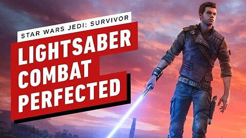 Star Wars Jedi - Survivor Has Perfected Lightsaber Combat