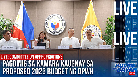 LIVE | PAGDINIG SA KAMARA KAUGNAY SA PROPOSED 2026 BUDGET NG DPWH - SEPTEMBER 05, 2025