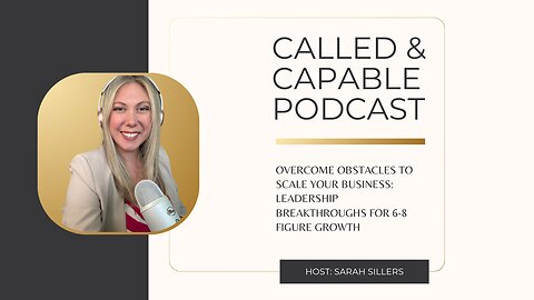 Episode 9:🚀 Overcome Obstacles to Scale Your Business: Leadership Breakthroughs for 6-8 Figure Growth 🌟