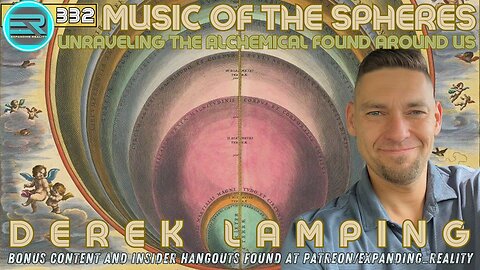 332 | Derek Lamping | Music of the Spheres | Unraveling the alchemical found around us.