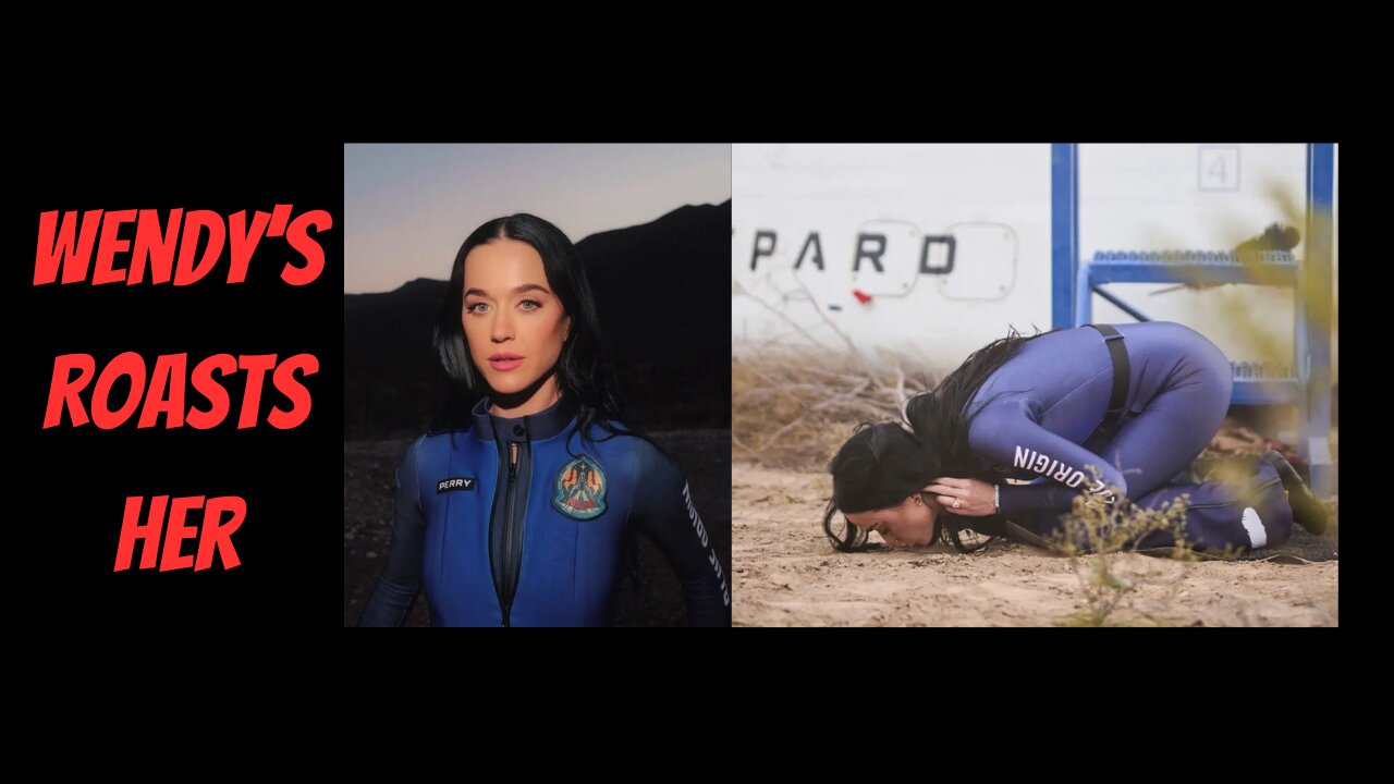 Wendy's Takes a SHOT at Katy Perry After Space Flight
