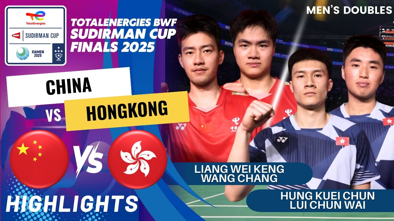 Liang/Wang (CHN) vs Hung/Lui (HKG) - Day2 | BWF Sudirman Cup Finals 2025