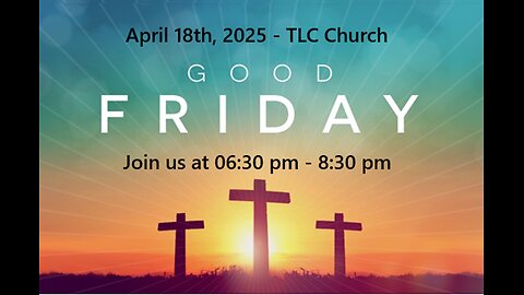 Good Friday April 18, 2025