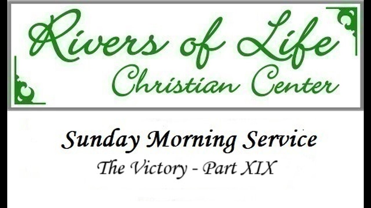 The Victory Part XIX