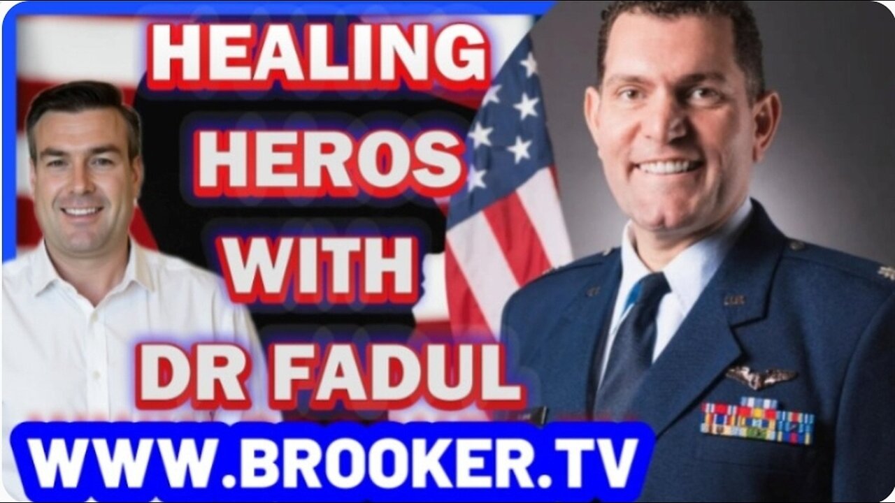 HEALING HEROS WITH PAUL BROOKER & DR FADUL
