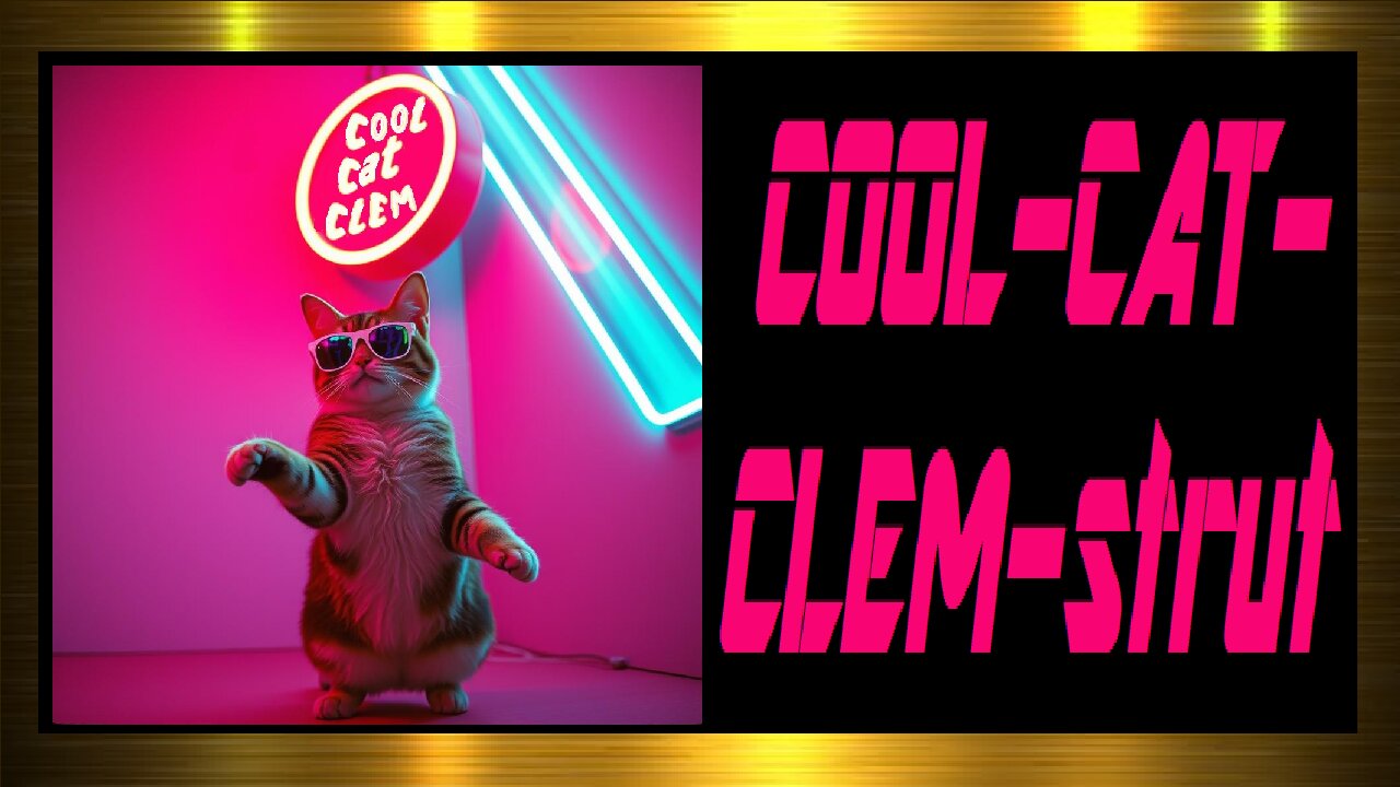 COOL CAT CLEM strut