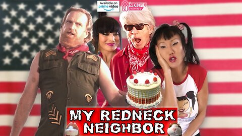 MY REDNECK NEIGHBIOR - Happy Birthday to Redneck America