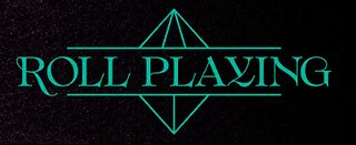 Roll Playing 8-20-2025