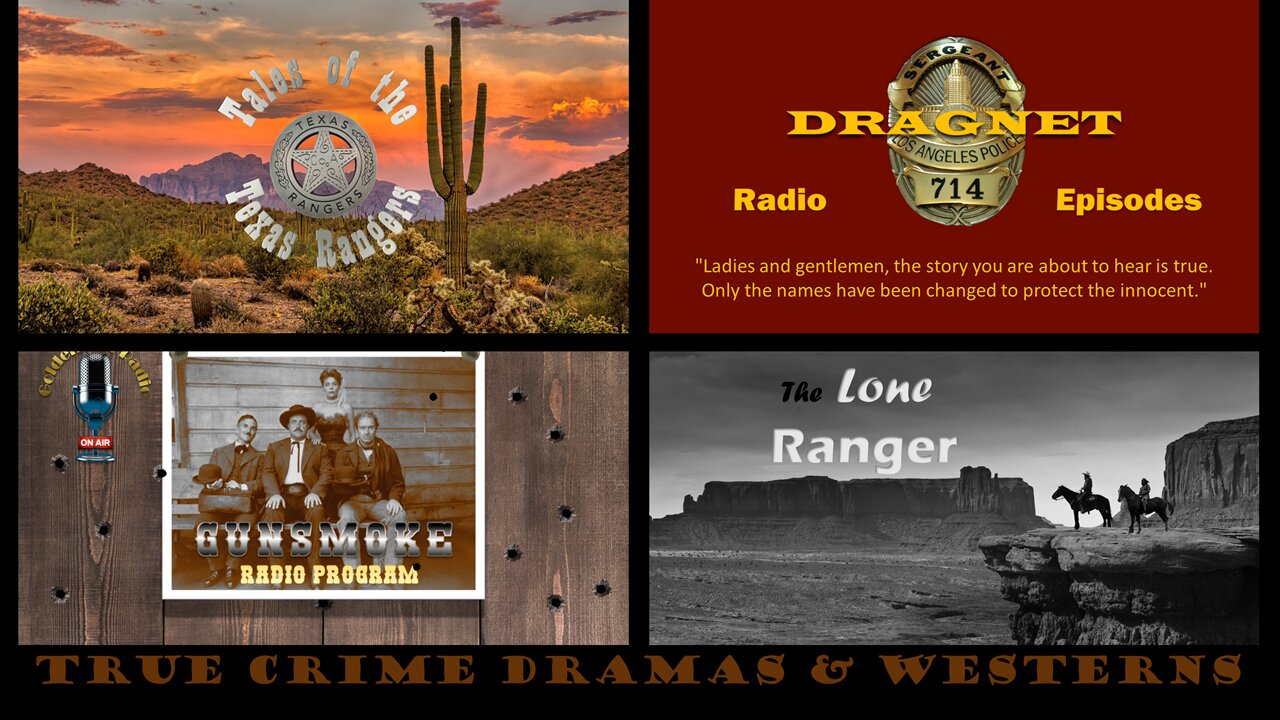 #24 Golden Age Crime & Justice: Classic Radio Mysteries and Westerns
