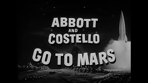 Abbott and Costello Go to Mars (1953)
