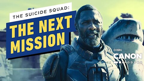 The Suicide Squad Breakdown - Here’s Task Force X’s Next Mission _ DCEU Canon Fodder