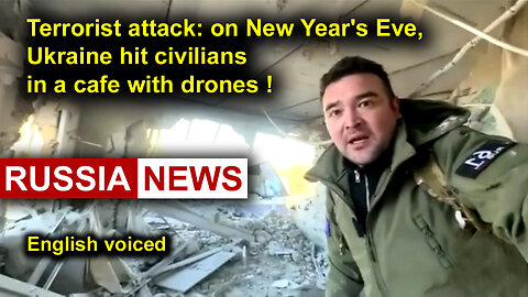 Terrorist attack: on New Year's Eve, Ukraine hit civilians in a cafe with drones!