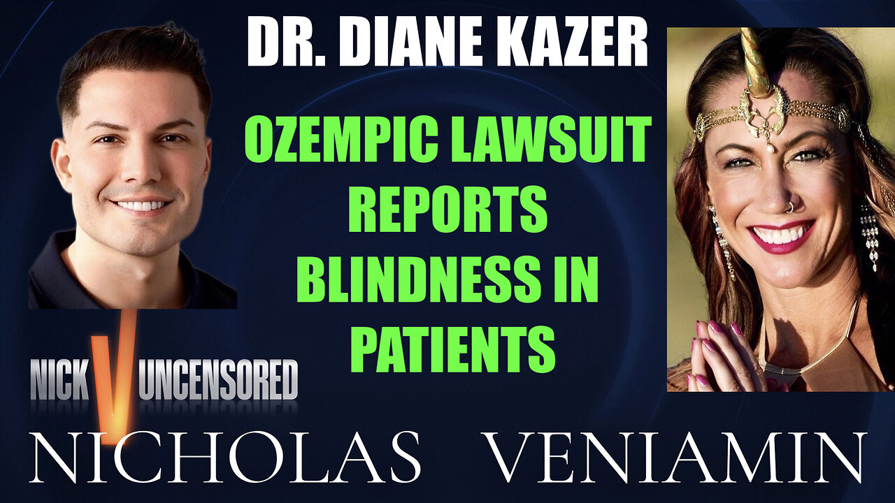Dr. Diane Kazer Discusses Ozempic Lawsuit Reports Blindness with Nicholas Veniamin