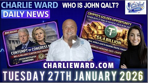 CHARLIE WARD DAILY NEWS WITH CHARLIE WARD & DREW DEMI TUESDAY 27TH JANUARY 2026