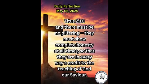 Daily Reflection May 05, 2025 #faith #bible #reflection