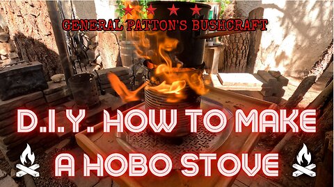 HOW TO BUILD A HOBO STOVE - DO IT YOURSELF