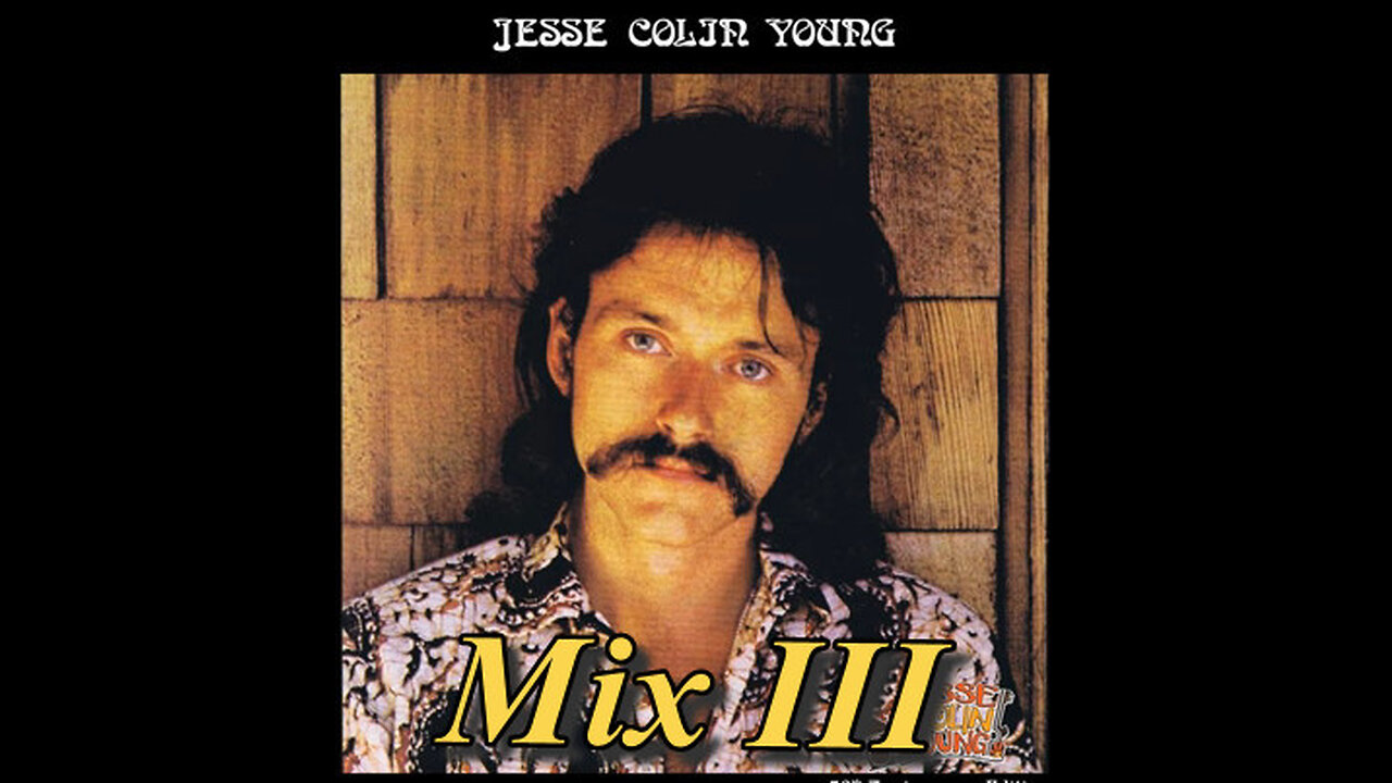 Jesse Colin Young - Mix 3
