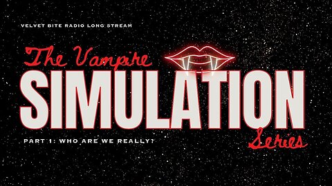 Vampires in the Simulation: Self Identity
