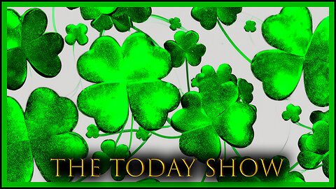 The Today Show | Monday Saint Patricks Day