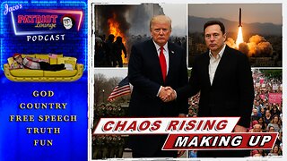 EP 199: Chaos Rising - Making Up | Current News and Events with Humor