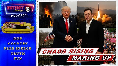 EP 199: Chaos Rising - Making Up | Current News and Events with Humor