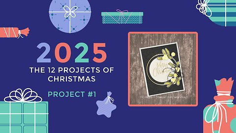 The 12 Projects of Christmas 2025: Project #1