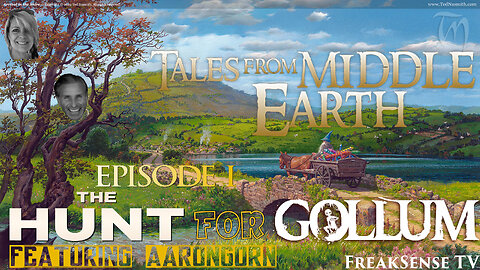 Tales From Middle Earth Episode #1 ~ The Upcoming Movie, The Hunt For Gollum