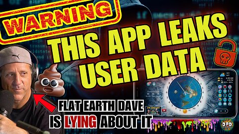 🚨 Warning: Flat Earth App Exposing Users’ Data