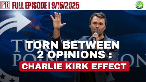🔴 Torn Between 2 Opinions: The Charlie Kirk Effect | The Pipeline Report 9/15/2025