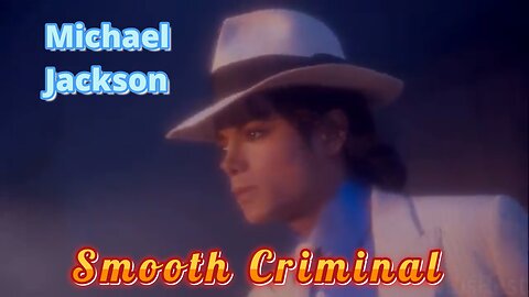 Michael Jackson’s Smooth Criminal ~ A Dance Pop Masterpiece