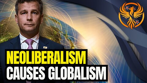 Neoliberalism is fuelled by Globalism