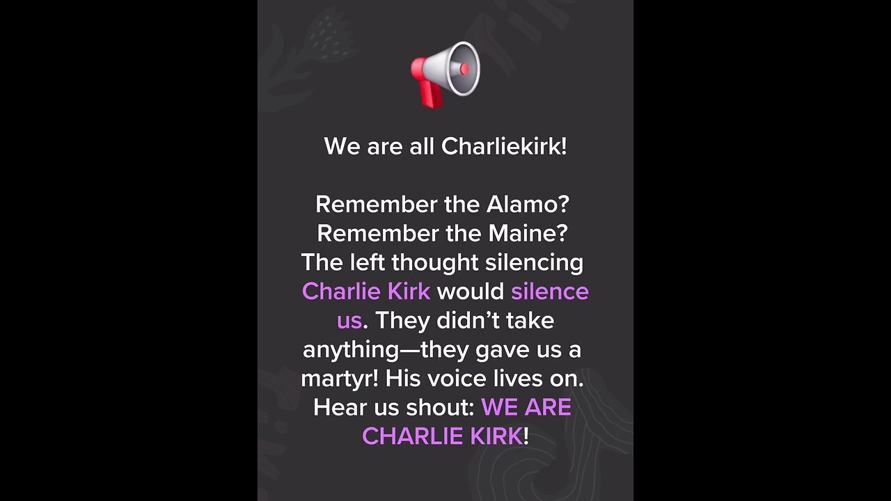 We are Charlie Kirk