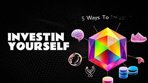 5 Ways To Invest In Yourself