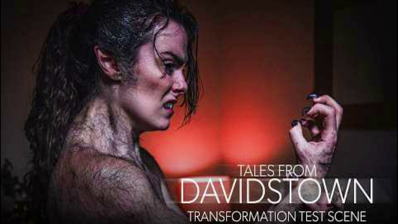 Werewolf Transformation - EXCITING Test Scene - Tales from Davidstown
