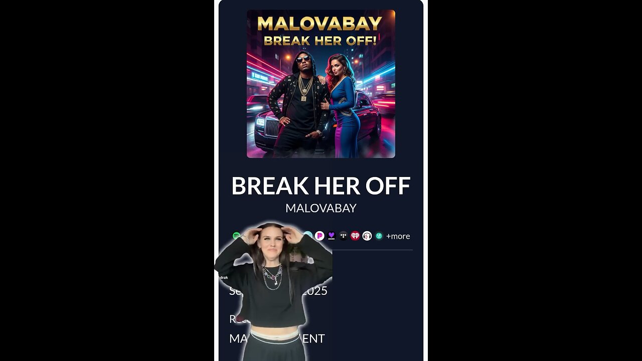 Break Her Off!