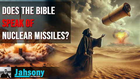 Does the Bible Speak of Nuclear Missiles?
