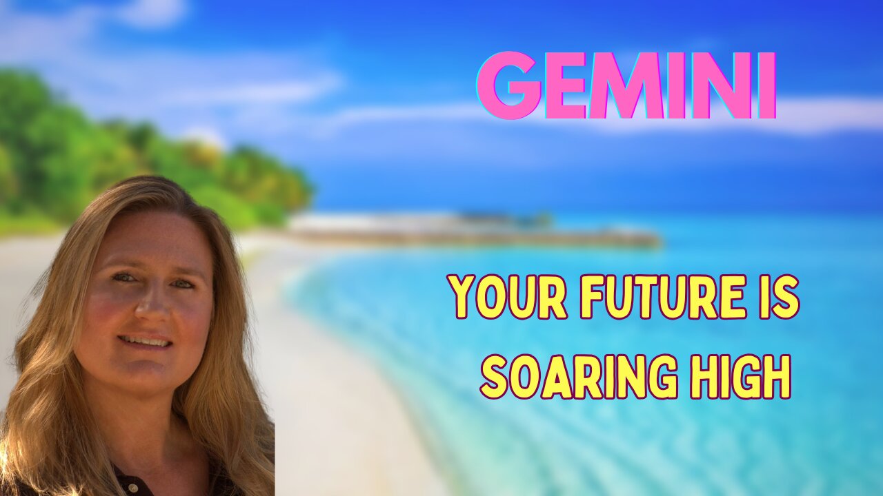 GEMINI ♊️ ~ YOUR FUTURE IS SOARING HIGH! NEW BEGINNINGS AFOOT!