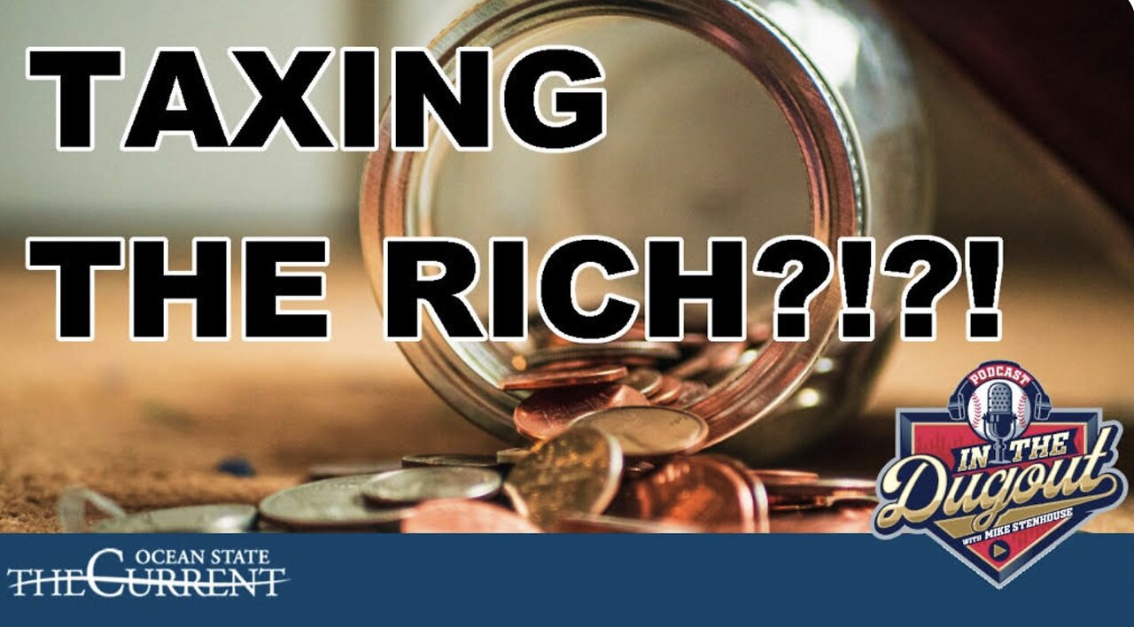 TAXING THE RICH??!?! #INTheDugout - May 7, 2025