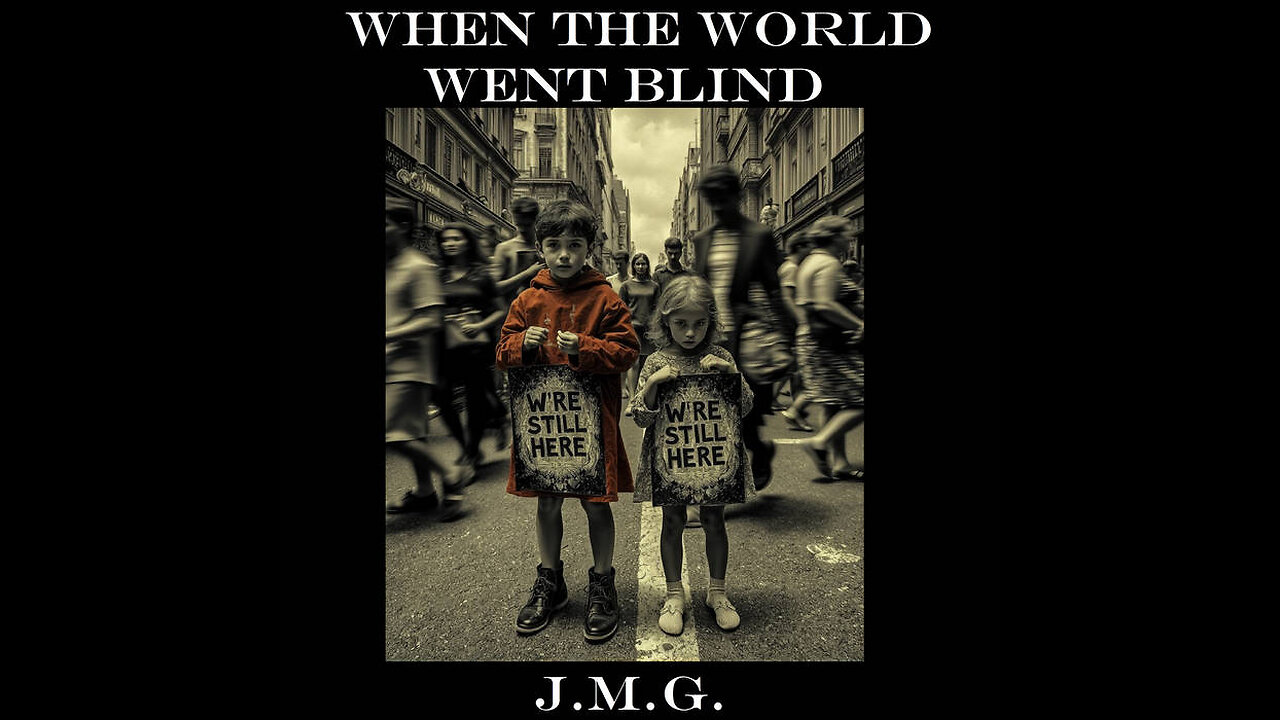 When the World Went Blind by John M. Gunn