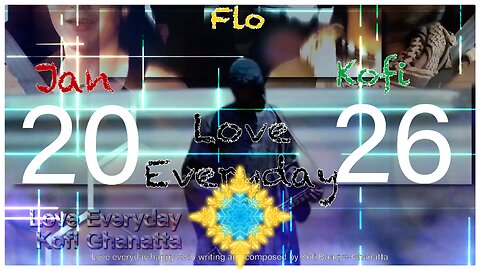 “Love Everyday” - Kofi Ghanatta