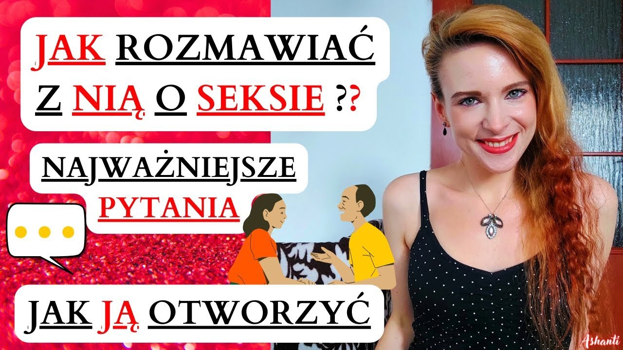 JAK ROZMAWIAĆ Z KOBIETĄ O SEKSIE 💑💬 WAŻNE PYTANIA