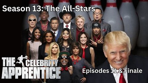 The Celebrity Apprentice All Stars Episodes 11 & Finale