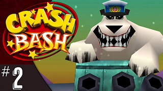 Crash Bash (part 2) | The Bearminator