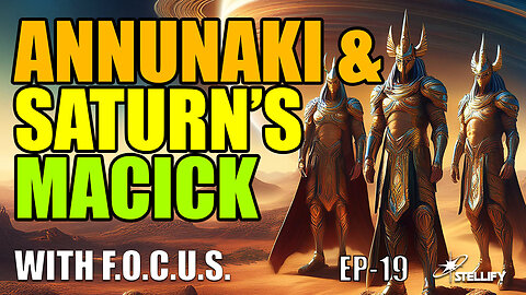 Ancient Knowledge EXPOSED: Saturn, The Anunnaki, and the Source of All Magick and manipulation