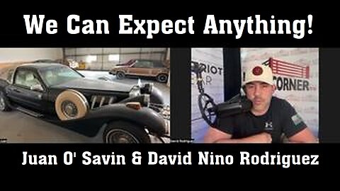 Juan O' Savin & David Nino Rodriguez: Trump Military Operation 8/30/25 - We Can Expect Anything!