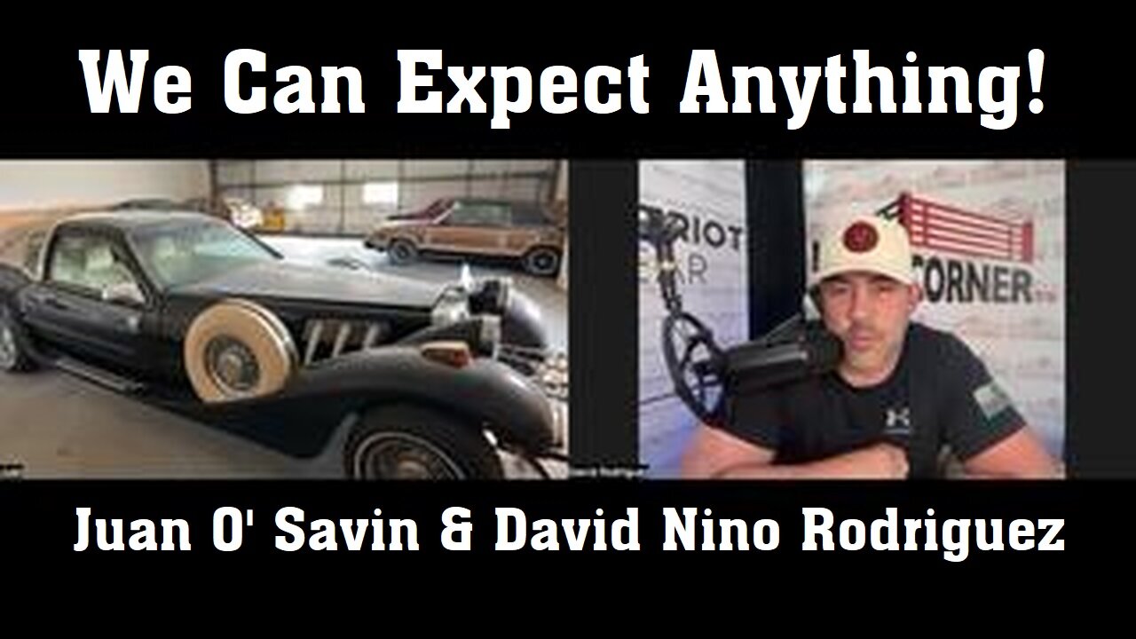 Juan O' Savin & David Nino Rodriguez: Trump Military Operation 8/30/25 - We Can Expect Anything!