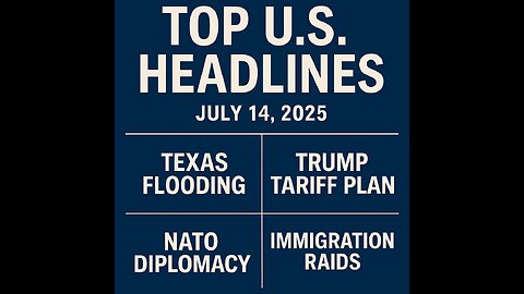 Top U.S. News Headlines | July 14, 2025 | Texas Flood Disaster, Trump Tariffs, NATO Talks & More