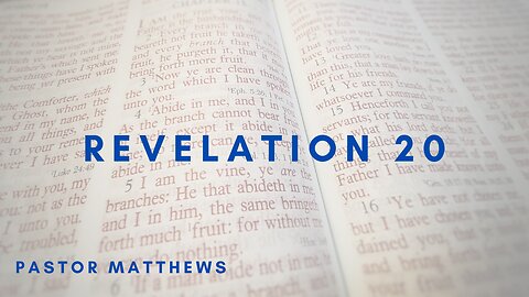 Revelation 20 | Abiding Word Baptist