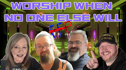 WORSHIP, WHEN NO ONE ELSE WANTS TO! FFP episode 139!