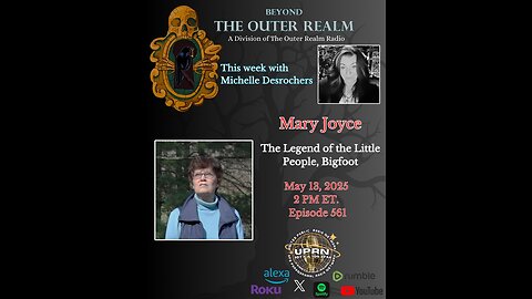 Beyond The Outer Realm - Legend of The Little People, Bigfoot with Mary Joyce